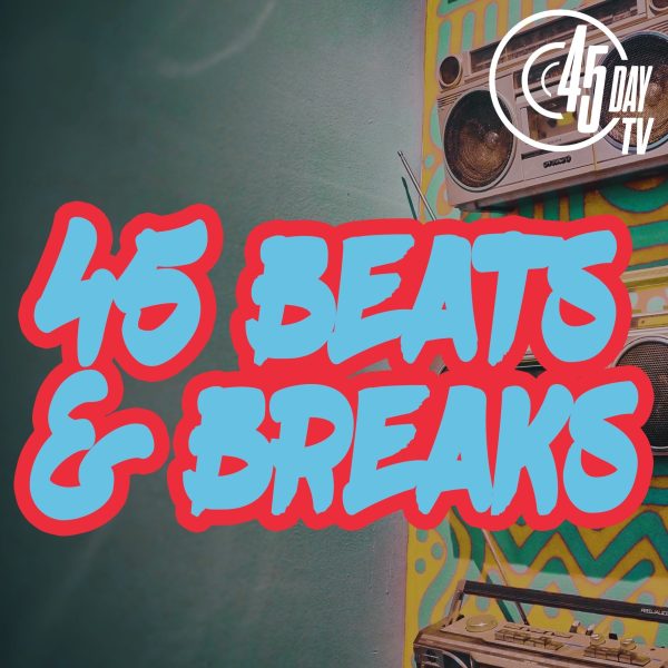 45 Beats & Breaks
