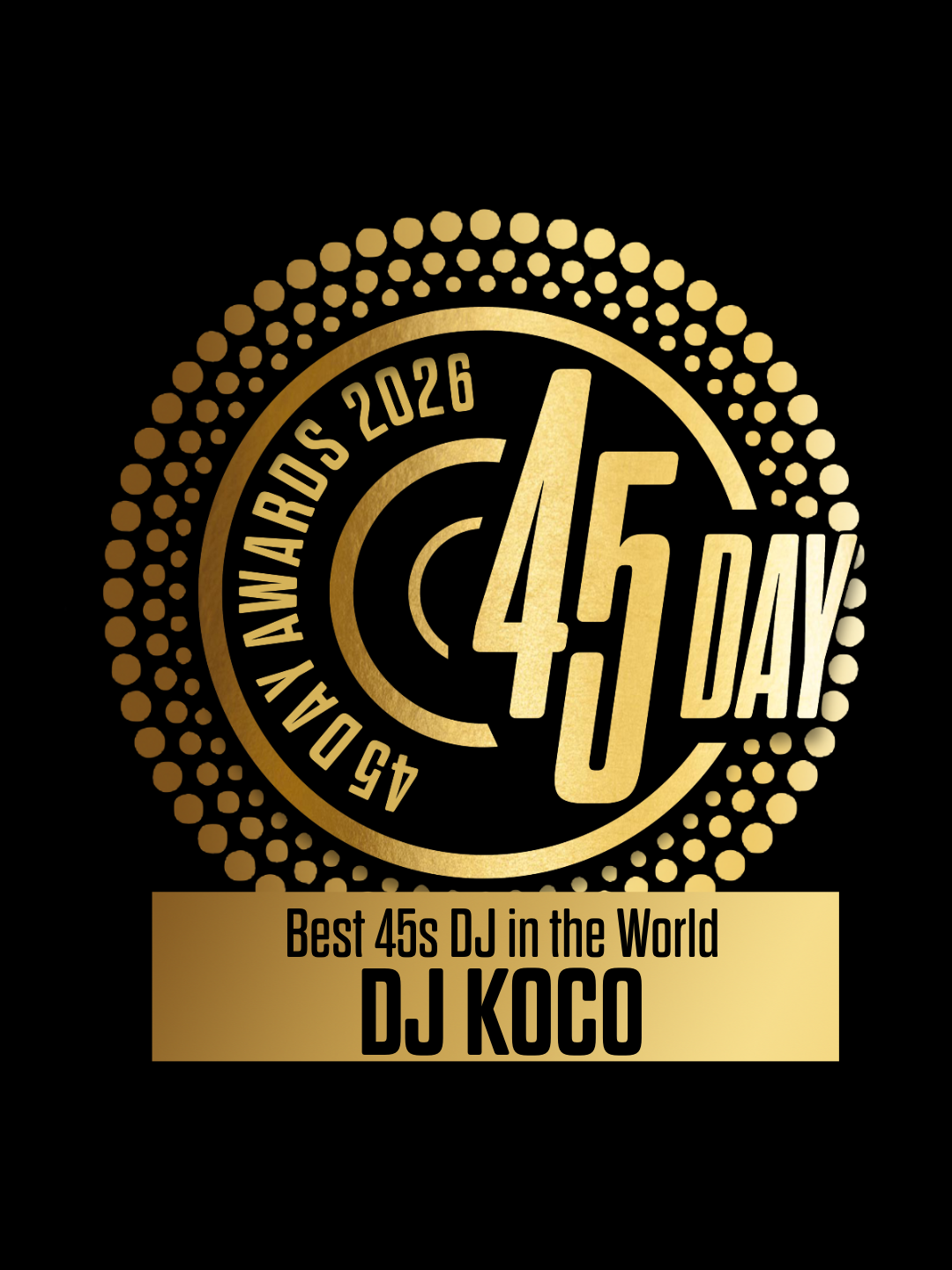 Best 45s DJ | World - DJ Koco - 45 Day Awards 2026