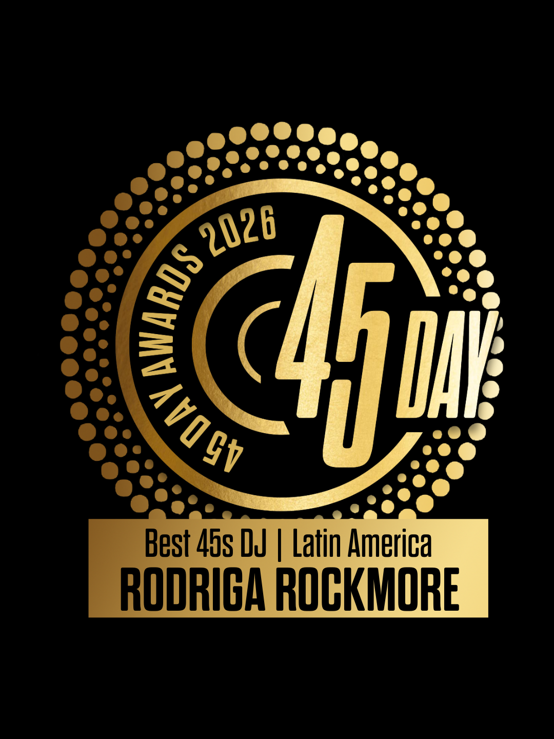 Best 45s DJ | Latin America - Rodriga Rockmore - 45 Day Awards 2026