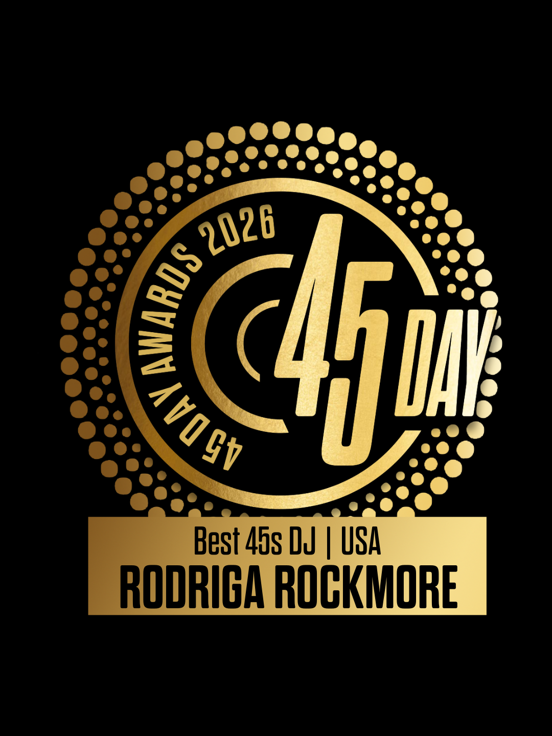 Best 45s DJ | USA - Rodriga Rockmore - 45 Day Awards 2026