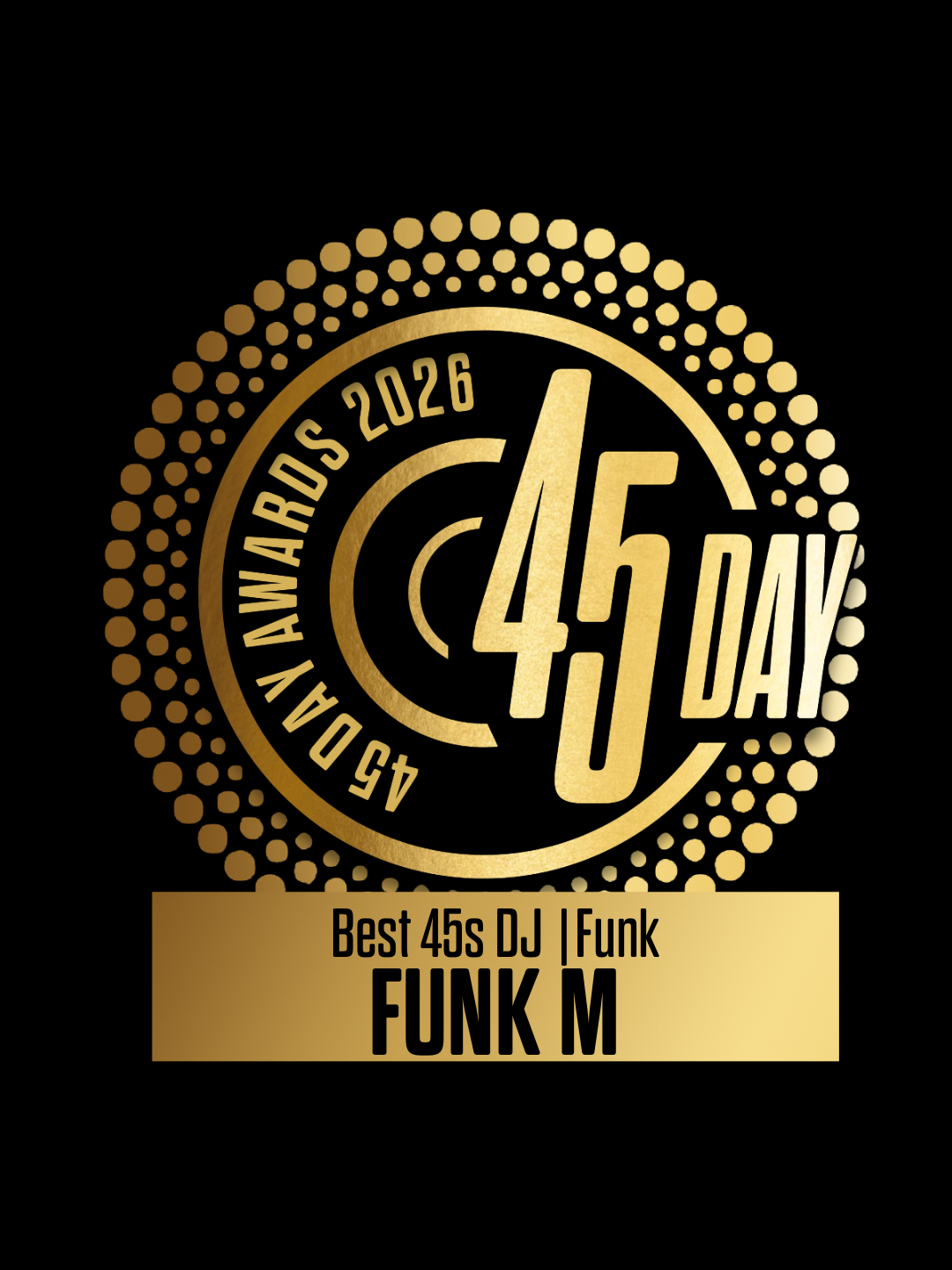 Best 45s DJ | Funk - Funk M - 45 Day Awards 2026