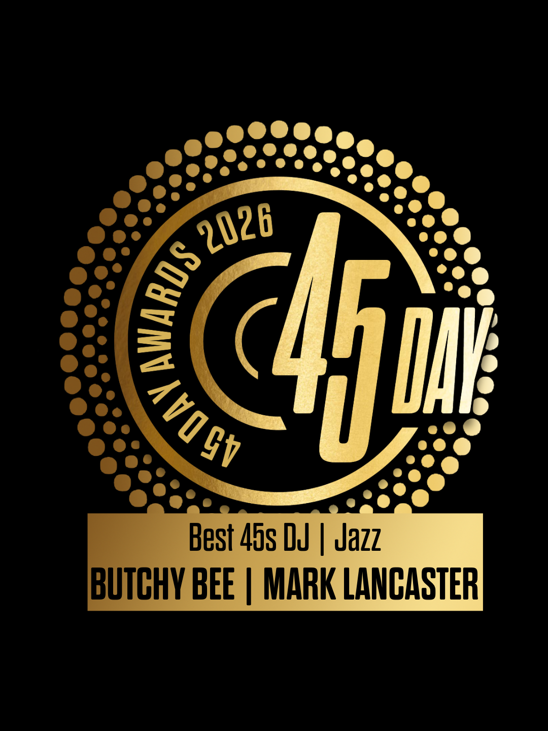 Best 45s DJ | Jazz - Butchy Bee | Mark Lancaster - 45 Day Awards 2026